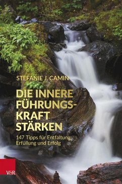 Die innere Führungskraft stärken (eBook, ePUB) - Camin, Stefanie J.