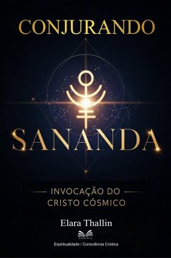 Cover Conjurando Sananda - Invocação do Cristo Cósmico (eBook, ePUB)