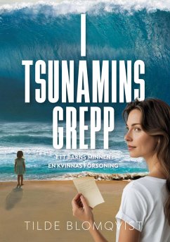 I tsunamins grepp (eBook, ePUB) - Blomqvist, Tilde