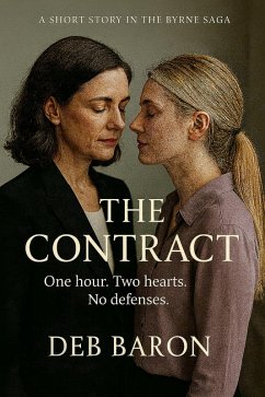 The Contract (The Byrne Dynasty, #1.5) (eBook, ePUB) - Baron, Deb The Contract (The Byrne Dynasty, #1.5) (eBook, ePUB) - Baron, Deb