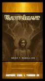 Unravelment Book 7: Rebellion (eBook, ePUB) Unravelment Book 7: Rebellion (eBook, ePUB)