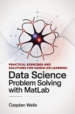 Data Science Problem Solving with MatLab (eBook, ePUB)