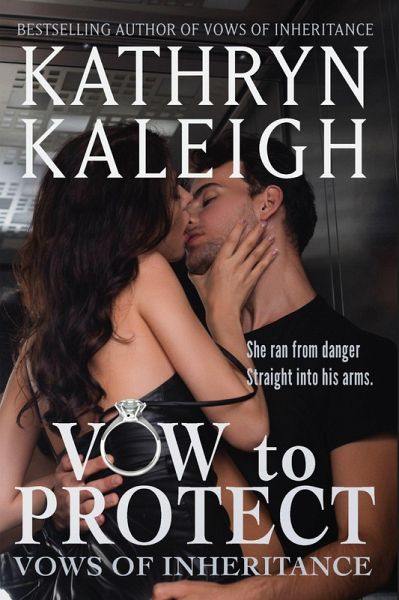 Vow to Protect (Vows of Inheritance) (eBook, ePUB) Vow to Protect (Vows of Inheritance) (eBook, ePUB)