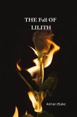 The Fall of Lilith (The Sinister Legacy of Lilith Saphira Devereaux, #1) (eBook, ePUB) The Fall of Lilith (The Sinister Legacy of Lilith Saphira Devereaux, #1) (eBook, ePUB)