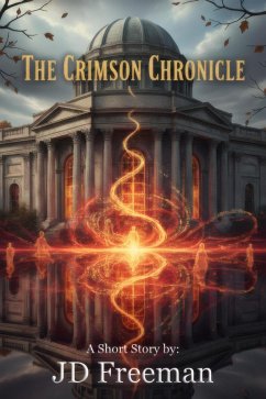 The Crimson Chronicle (eBook, ePUB) - Freeman, Jd