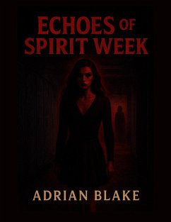 Cover Echoes of Spirit Week (The Wicked Chronicles, #1) (eBook, ePUB)