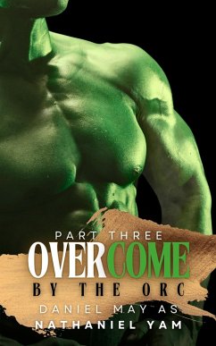 Cover Overcome by the Orc (Part 3) (eBook, ePUB)