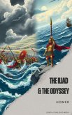 The Iliad & The Odyssey (eBook, ePUB) The Iliad & The Odyssey (eBook, ePUB)