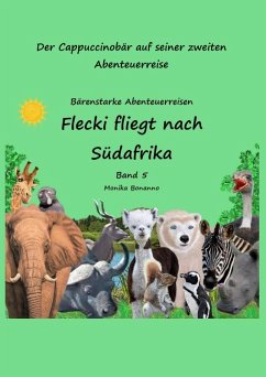 Flecki fliegt nach Südafrika - Bilderbuch (eBook, ePUB) Cover Flecki fliegt nach Südafrika - Bilderbuch (eBook, ePUB)