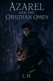 Azarel and the Obsidian Omen (Azarel and the Umbryth Veil, #2) (eBook, ePUB) Azarel and the Obsidian Omen (Azarel and the Umbryth Veil, #2) (eBook, ePUB)