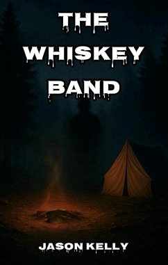 The Whiskey Band (eBook, ePUB) - Kelly, Jason