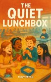 The Quiet Lunchbox (Where Dignity Grows, #15) (eBook, ePUB)
