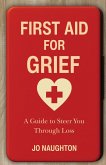 First Aid For Grief (eBook, ePUB)