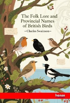 Cover The Folk Lore and Provincial Names of British Birds