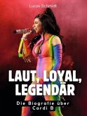 Laut, loyal, legendär Laut, loyal, legendär