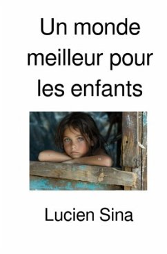 Un monde meilleur pour les enfants Un monde meilleur pour les enfants