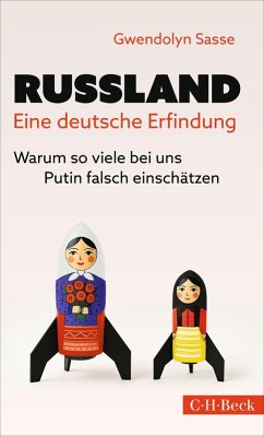 Russland - eine deutsche Erfindung - Sasse, Gwendolyn Russland - eine deutsche Erfindung - Sasse, Gwendolyn