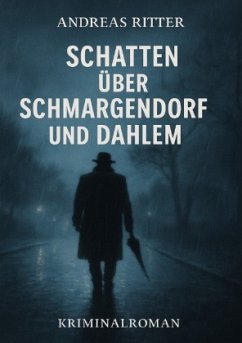 Schatten über Schmargendorf und Dahlem