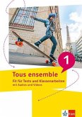 Tous ensemble 1. Fit für Tests und Klassenarbeiten 1. Lernjahr