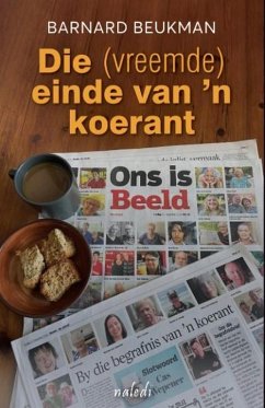 Die (vreemde) einde van 'n koerant (eBook, ePUB) - Beukman, Barnard