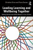 Leading Learning and Wellbeing Together (eBook, ePUB)