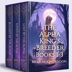 Cover The Alpha King's Breeder Books 1-3 (eBook, ePUB)