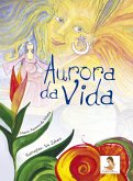 Aurora da vida (eBook, ePUB) Aurora da vida (eBook, ePUB)