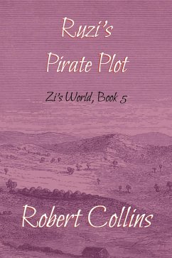 Cover Ruzi's Pirate Plot (Zi's World, #5) (eBook, ePUB)