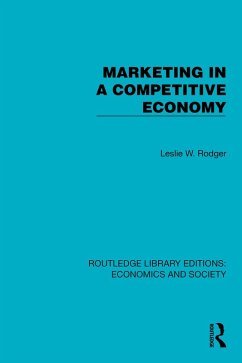 Marketing in a Competitive Economy (eBook, ePUB) - Rodger, Leslie W.