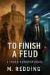 To Finish a Feud (The Trace Newater... - Bild 1