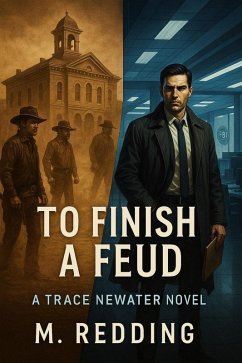 Cover To Finish a Feud (The Trace Newater Series, #1) (eBook, ePUB)