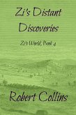 Zi's Distant Discoveries (Zi's World, #4) (eBook, ePUB) Zi's Distant Discoveries (Zi's World, #4) (eBook, ePUB)