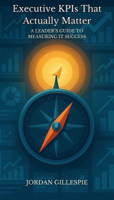 Cover Executive KPIs That Actually Matter (eBook, ePUB)