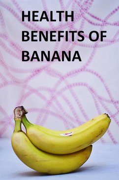 Cover Health Benefits of Banana (eBook, ePUB)