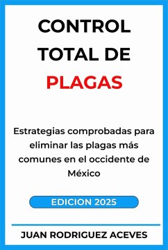 Cover Control Total de Plagas región occidente de México (eBook, ePUB)