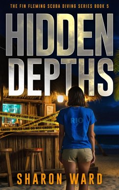 Hidden Depths (The Fin Fleming Scuba Diving Mystery Series, #5) (eBook, ePUB) - Ward, Sharon