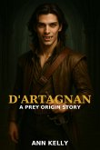 D'Artagnan: A Prey Origin Story (Prey Origins, #5) (eBook, ePUB)