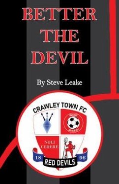 Better The Devil (eBook, ePUB) - Leake, Steve Better The Devil (eBook, ePUB) - Leake, Steve