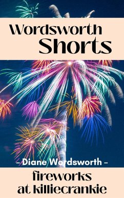Cover Fireworks at Killiecrankie (Wordsworth Shorts, #43) (eBook, ePUB)