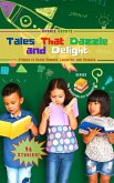 Tales That Dazzle and Delight (eBook, ePUB)