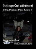Nebezpecné Zálezitosti (eBook, ePUB)
