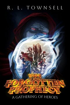 The Forgotten Prophecy - Townsell, R. L.