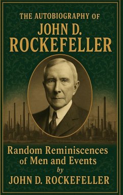 Cover The Autobiography of John D. Rockefeller