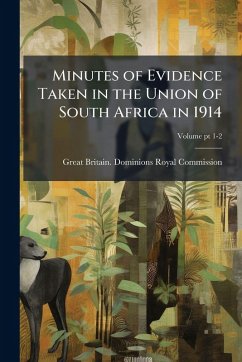 Cover Minutes of Evidence Taken in the Union of South Africa in 1914