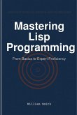 Mastering Lisp Programming