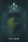 A Capitol Idea A Capitol Idea