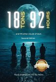 18 Tons and 92 Hours...and 175 other clouds of dust (Second Edition) 18 Tons and 92 Hours...and 175 other clouds of dust (Second Edition)