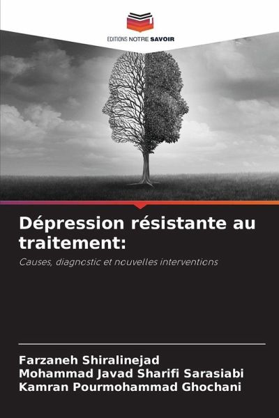 Dépression résistante au traitement: