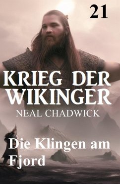 Cover Die Klingen am Fjord: Krieg der Wikinger 21 (eBook, ePUB)