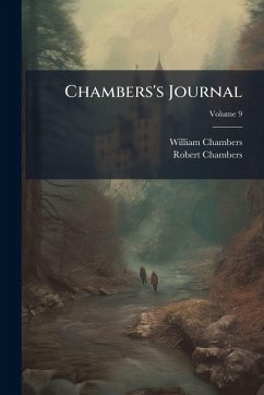 Chambers's Journal - Chambers, William; Chambers, Robert Chambers's Journal - Chambers, William; Chambers, Robert